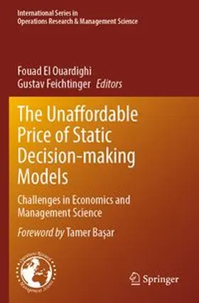 The Unaffordable Price of Static Decision-making Models