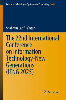The 22nd International Conference on Information Technology-New Generations (ITNG 2025)