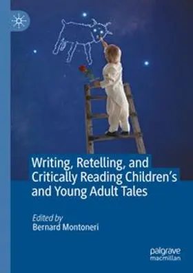 Writing, Retelling, and Critically Reading Children's and Young Adult Tales