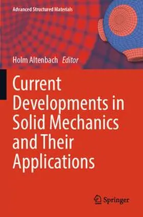 Current Developments in Solid Mechanics and Their Applications