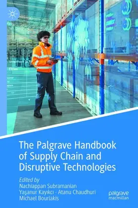 The Palgrave Handbook of Supply Chain and Disruptive Technologies