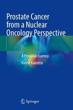 Prostate Cancer from a Nuclear Oncology Perspective