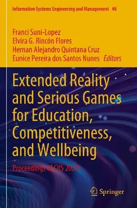 Extended Reality and Serious Games for Education, Competitiveness, and Wellbeing
