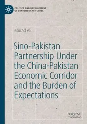 Sino-Pakistan Partnership Under the China-Pakistan Economic Corridor and the Burden of Expectations