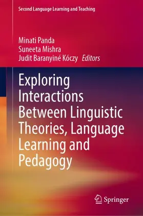 Exploring Interactions Between Linguistic Theories, Language Learning and Pedagogy