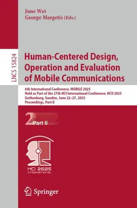 Human-Centered Design, Operation and Evaluation of Mobile Communications