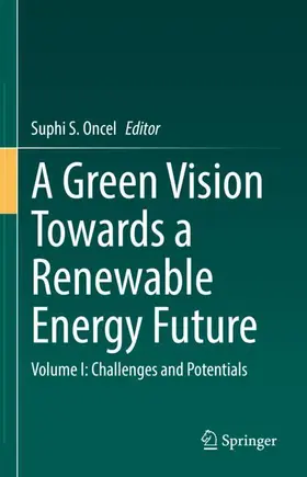A Green Vision Towards a Renewable Energy Future