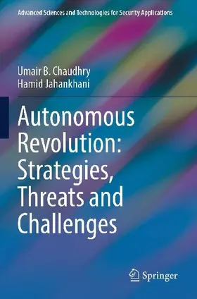 Autonomous Revolution: Strategies, Threats and Challenges