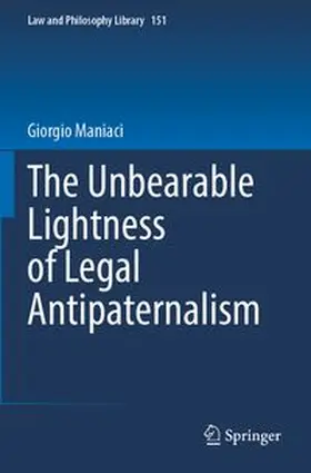 The Unbearable Lightness of Legal Antipaternalism