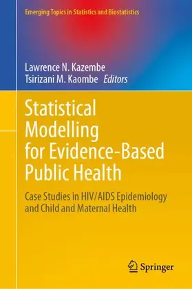 Statistical Modelling for Evidence-Based Public Health
