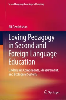 Loving Pedagogy in Second and Foreign Language Education