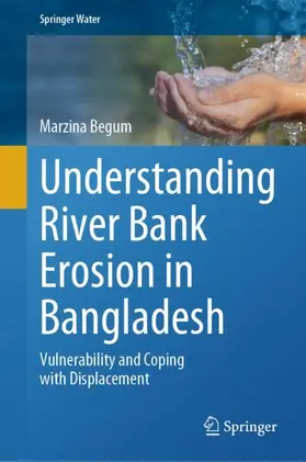 Understanding River Bank Erosion in Bangladesh