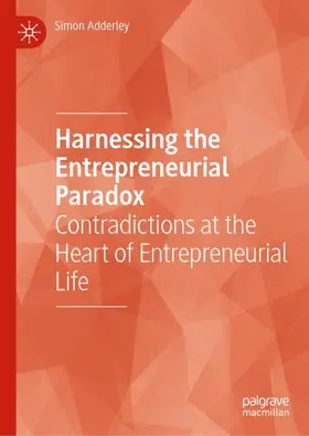 Harnessing the Entrepreneurial Paradox