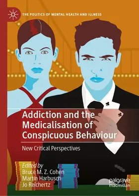 Addiction and the Medicalisation of Conspicuous Behaviour