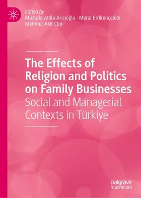 The Effects of Religion and Politics on Family Businesses