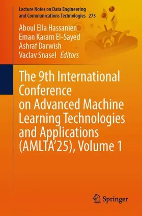 The 9th International Conference on Advanced Machine Learning Technologies and Applications (AMLTA'25), Volume 1