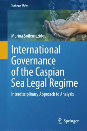 International Governance of the Caspian Sea Legal Regime