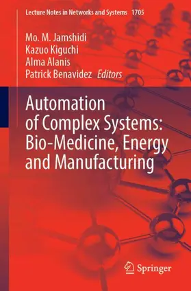 Automation of Complex Systems: Bio-Medicine, Energy and Manufacturing