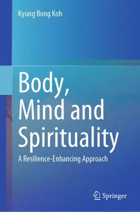 Body, Mind and Spirituality