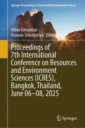 Proceedings of 7th International Conference on Resources and Environment Sciences (ICRES), Bangkok, Thailand, June 06-08, 2025