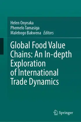 Global Food Value Chains: An In-depth Exploration of International Trade Dynamics