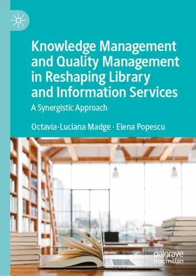 Knowledge Management and Quality Management in Reshaping Library and Information Services