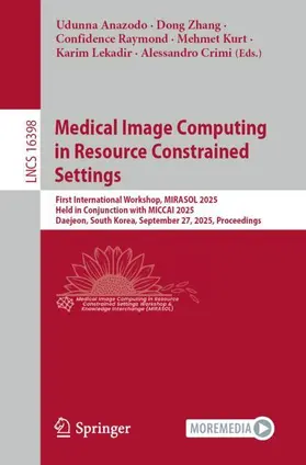 Medical Image Computing in Resource Constrained Settings