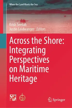 Across the Shore: Integrating Perspectives on Maritime Heritage