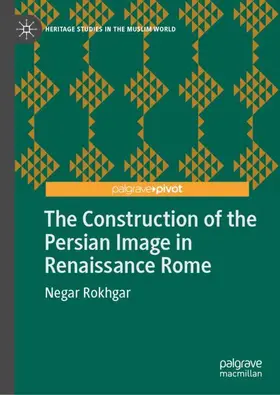 The Construction of the Persian Image in Renaissance Rome
