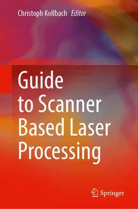 Guide to Scanner Based Laser Processing