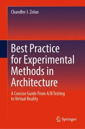 Best Practice for Experimental Methods in Architecture