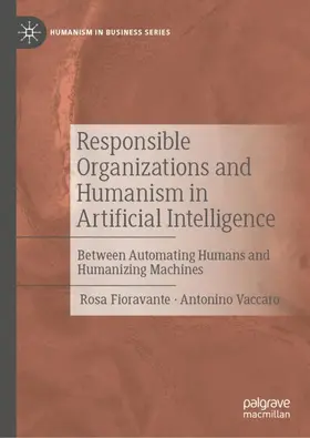 Responsible Organizations and Humanism in Artificial Intelligence