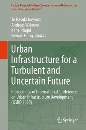 Urban Infrastructure for a Turbulent and Uncertain Future