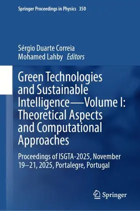 Green Technologies and Sustainable Intelligence-Volume I: Theoretical Aspects and Computational Approaches