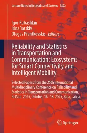 Reliability and Statistics in Transportation and Communication: Ecosystems for Smart Connectivity and Intelligent Mobility