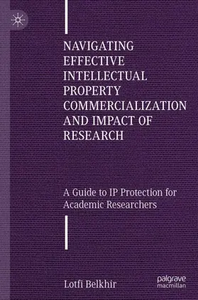 Navigating Effective Intellectual Property Commercialization and Impact of Research