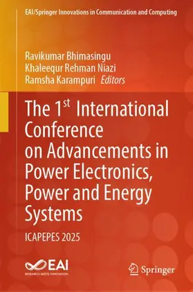 The 1st International Conference on Advancements in Power Electronics, Power and Energy systems