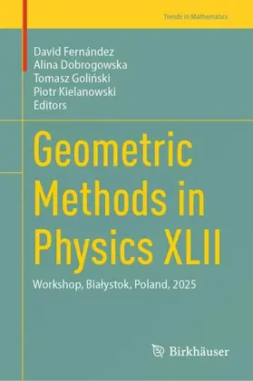 Geometric Methods in Physics XLII
