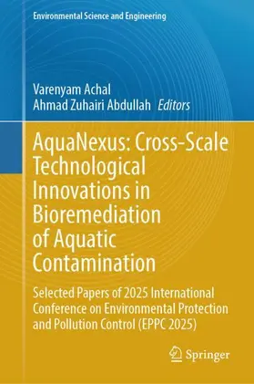 AquaNexus: Cross-Scale Technological Innovations in Bioremediation of Aquatic Contamination