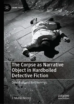 The Corpse as Narrative Object in Hardboiled Detective Fiction