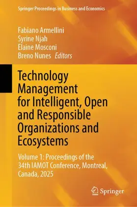 Technology Management for Intelligent, Open and Responsible Organizations and Ecosystems