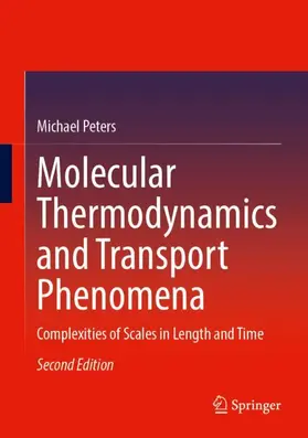 Molecular Thermodynamics and Transport Phenomena