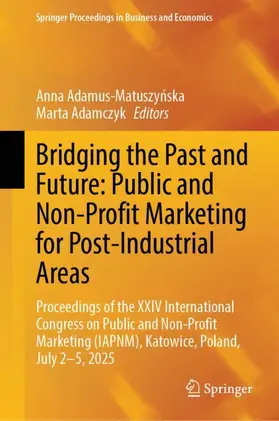 Bridging the Past and Future: Public and Non-Profit Marketing for Post-Industrial Areas
