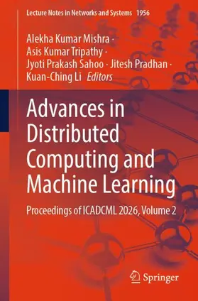 Advances in Distributed Computing and Machine Learning
