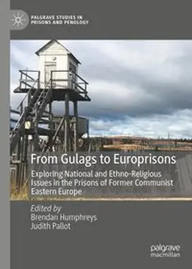 From Gulags to Europrisons