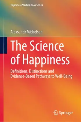 The Science of Happiness