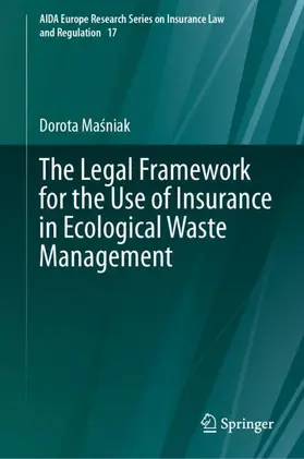 The Legal Framework for the Use of Insurance in Ecological Waste Management