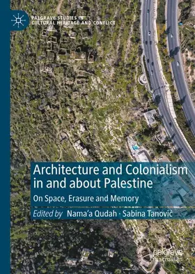 Architecture and Colonialism in and about Palestine