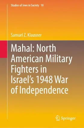 Mahal: North American Military Fighters in Israel's 1948 War of Independence