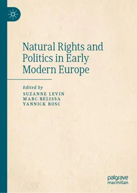 Natural Rights and Politics in Early Modern Europe